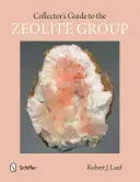 Sammlerhandbuch zur Zeolith-Gruppe - Collector's Guide to the Zeolite Group