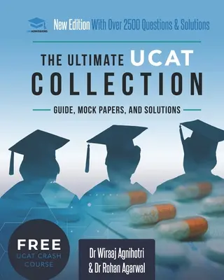 Die ultimative UCAT-Sammlung: Neue Ausgabe mit über 2500 Fragen und Lösungen. UCAT Guide, Mock Papers und Lösungen. Kostenloser UCAT-Crashkurs! - The Ultimate UCAT Collection: New Edition with over 2500 questions and solutions. UCAT Guide, Mock Papers, And Solutions. Free UCAT crash course!