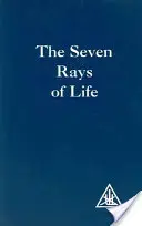 Die sieben Strahlen des Lebens - Seven Rays of Life