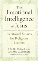 Die emotionale Intelligenz von Jesus: Beziehungswissen für Ordensleiterinnen und Ordensleiter - The Emotional Intelligence of Jesus: Relational Smarts for Religious Leaders