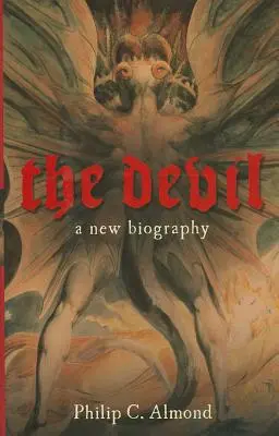 Der Teufel: Eine neue Biographie - The Devil: A New Biography
