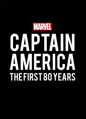 Marvels Captain America: Die ersten 80 Jahre - Marvel's Captain America: The First 80 Years