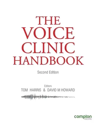 Das Handbuch der Voice Clinic - The Voice Clinic Handbook