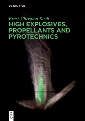 Hochexplosivstoffe, Treibstoffe, Pyrotechnik - High Explosives, Propellants, Pyrotechnics