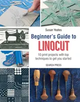 Leitfaden für Anfänger im Linolschnitt - Beginner's Guide to Linocut