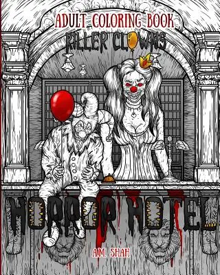 Malbuch für Erwachsene Horror Hotel: Killer Clowns - Adult Coloring Book Horror Hotel: Killer Clowns