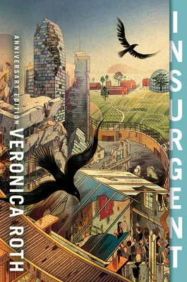 Insurgent-Jubiläumsausgabe - Insurgent Anniversary Edition