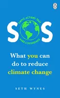 SOS: Was Sie tun können, um den Klimawandel einzudämmen - Einfache Handlungen, die einen Unterschied machen - SOS: What You Can Do to Reduce Climate Change - Simple Actons That Make a Difference