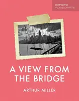 Oxford Spielpläne: Ein Blick von der Brücke - Oxford Playscripts: A View from the Bridge