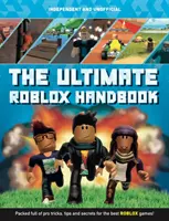 Das ultimative Roblox-Handbuch (unabhängig & inoffiziell): Vollgepackt mit Profi-Tricks, Tipps und Geheimnissen für die besten Roblox-Spiele! - The Ultimate Roblox Handbook (Independent & Unofficial): Packed Full of Pro Tricks, Tips and Secrets for the Best Roblox Games!