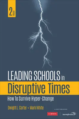 Schulen leiten in Zeiten des Umbruchs: Wie man den Hyper-Wandel überlebt - Leading Schools in Disruptive Times: How to Survive Hyper-Change