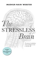 Das stressfreie Gehirn - The Stressless Brain