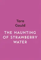 Das Gespenst von Erdbeerwasser - Haunting of Strawberry Water