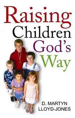 Kinder auf Gottes Art erziehen - Raising Children God's Way