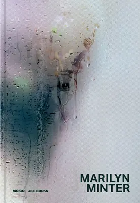 Marilyn Minter: Ganz nass - Marilyn Minter: All Wet