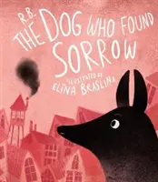 Der Hund, der den Kummer fand - Dog Who Found Sorrow