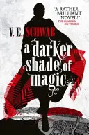 Dunkler Schatten der Magie - Darker Shade of Magic