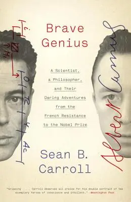 Tapferes Genie: Ein Wissenschaftler, ein Philosoph und ihre waghalsigen Abenteuer von der französischen Résistance bis zum Nobelpreis - Brave Genius: A Scientist, a Philosopher, and Their Daring Adventures from the French Resistance to the Nobel Prize