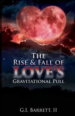 Aufstieg und Fall der Anziehungskraft der Liebe - The Rise & Fall of Love's Gravitational Pull