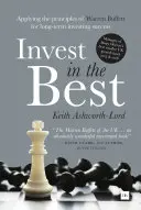 Investieren Sie in die Besten: Anwendung der Prinzipien von Warren Buffett für langfristigen Anlageerfolg - Invest in the Best: Applying the Principles of Warren Buffett for Long-Term Investing Success