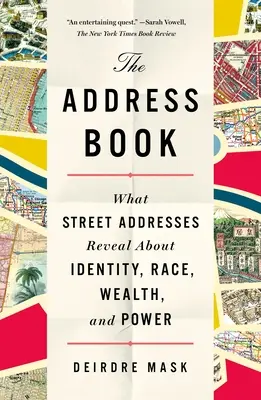 Das Adressbuch: Was Straßenadressen über Identität, Ethnie, Reichtum und Macht verraten - The Address Book: What Street Addresses Reveal about Identity, Race, Wealth, and Power