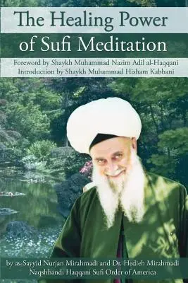 Die heilende Kraft der Sufi-Meditation - The Healing Power of Sufi Meditation