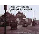 Old Cowcaddens, Possilpark und Lambhill - Old Cowcaddens, Possilpark and Lambhill