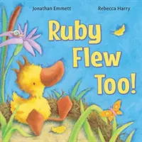 Ruby ist auch geflogen: (Ruby, in ihrer eigenen Zeit) - Ruby Flew Too!: (Ruby, In her Own Time)