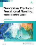 Erfolg in der praktischen/beruflichen Krankenpflege: Vom Schüler zur Führungskraft - Success in Practical/Vocational Nursing: From Student to Leader