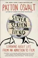 Silver Screen Fiend: Von der Sucht nach dem Film etwas über das Leben lernen - Silver Screen Fiend: Learning about Life from an Addiction to Film