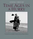 Zeitalter in Eile - Time Ages in a Hurry