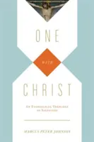 Eins mit Christus: Eine evangelikale Theologie der Erlösung - One with Christ: An Evangelical Theology of Salvation