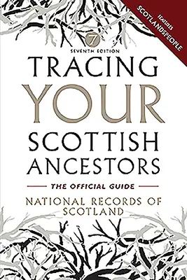 Ihre schottischen Vorfahren aufspüren - Tracing Your Scottish Ancestors