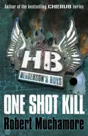 Henderson's Boys 6: Ein einziger Schuss tötet - Henderson's Boys 6: One Shot Kill