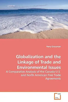 Globalisierung und die Verknüpfung von Handel und Umweltproblemen - Globalization and the Linkage of Trade and Environmental Issues