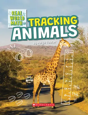 Tiere aufspüren (Real World Math) (Bibliotheksausgabe) - Tracking Animals (Real World Math) (Library Edition)