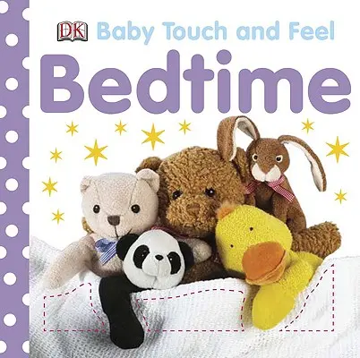 Baby Touch and Feel: Schlafenszeit - Baby Touch and Feel: Bedtime