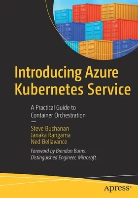 Einführung in Azure Kubernetes Service: Ein praktischer Leitfaden zur Container-Orchestrierung - Introducing Azure Kubernetes Service: A Practical Guide to Container Orchestration