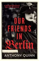 Unsere Freunde in Berlin - Our Friends in Berlin