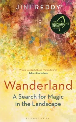 Wanderland: Auf der Shortlist für den Wainwright Prize und den Stanford Dolman Travel Book of the Year Award - Wanderland: Shortlisted for the Wainwright Prize and Stanford Dolman Travel Book of the Year Award