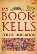 Mein Book of Kells-Malbuch - My Book of Kells Colouring Book