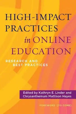 Erfolgreiche Praktiken in der Online-Bildung: Forschung und bewährte Praktiken - High-Impact Practices in Online Education: Research and Best Practices