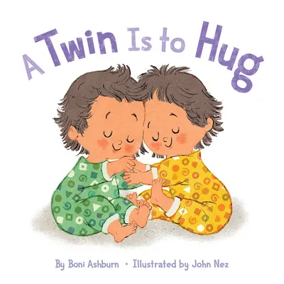 Ein Zwilling ist zum Umarmen da - A Twin Is to Hug