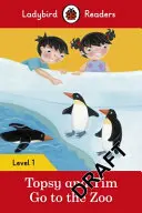 Topsy und Tim: Geh in den Zoo - Ladybird Readers Level 1 - Topsy and Tim: Go to the Zoo - Ladybird Readers Level 1