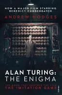 Alan Turing: The Enigma - Das Buch, das den Film The Imitation Game inspirierte - Alan Turing: The Enigma - The Book That Inspired the Film The Imitation Game
