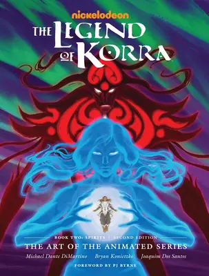 Die Legende von Korra: Die Kunst der Zeichentrickserie - Buch Zwei: Geister (Zweite Ausgabe) - The Legend of Korra: The Art of the Animated Series--Book Two: Spirits (Second Edition)