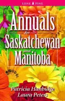 Einjährige Pflanzen für Saskatchewan und Manitoba - Annuals for Saskatchewan and Manitoba