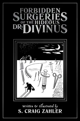 Verbotene Operationen des grässlichen Dr. Divinus - Forbidden Surgeries of the Hideous Dr. Divinus