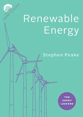 Erneuerbare Energie: Zehn kurze Lektionen - Renewable Energy: Ten Short Lessons