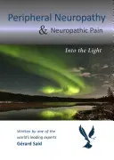 Periphere Neuropathie und neuropathische Schmerzen: Ins Licht gerückt - Peripheral Neuropathy & Neuropathic Pain: Into the Light